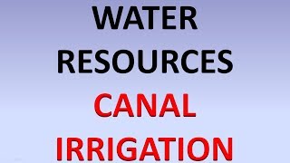 Water Resources Canal Irrigation [upl. by Pierrepont442]