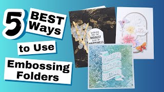 5 NEW Ways to Use Embossing Folders for Cardmaking [upl. by Ardnaed]