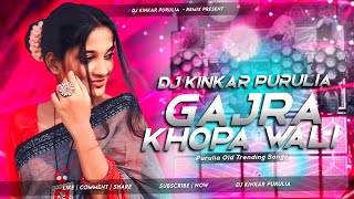 Gajra Khopa Wali  Purulia Sad Song  Tapori Bass Mix  Dj Kinkar Purulia X Dj Subhajit Sn [upl. by Anilec]