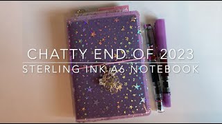 Chatty Sterling Ink A6 Notebook End of 2023 [upl. by Zacharias]