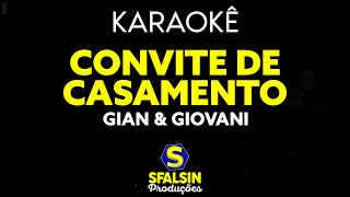 CONVITE DE CASAMENTO  Gian amp Giovani KARAOKÊ VERSION [upl. by Eadwine]