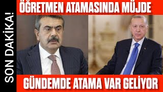 ÖĞRETMENLERE ATAMADA MÜJDE GÜZEL HABER Gündemde öğretmen ataması var Toplantı olacak [upl. by Hardigg]