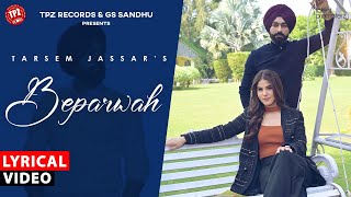 Beparwah Lyrical Video Tarsem Jassar Aaveera S Masson 👍 2024 [upl. by Kaine]