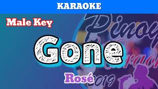 Gone by Rose Karaoke  Male Key [upl. by Naux111]