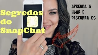 Como usar o snapchat e seus Segredos  Como printar um snap sem que a pessoa saiba [upl. by Acenahs811]