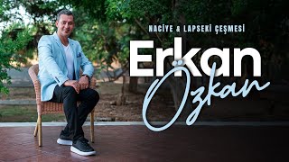 Erkan ÖZKAN  Naciye amp Lapseki Çeşmesi [upl. by Riamo]