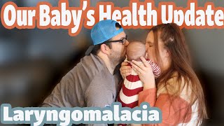 Our Baby Has Laryngomalacia  2 Month Old Health Update [upl. by Ara]