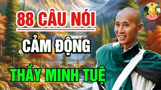 CỰC SỐC  THẦY MINH TUỆ 88 Câu Nói Chấn Động  Lấy Đi Nước Mắt Của Hàng Triệu Trái Tim MỚI [upl. by Haisi321]