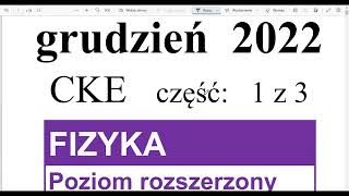 Matura z fizyki  CKE  grudzień 2022  1 z 3 [upl. by Adah]