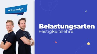 Belastungsarten  Belastungen in der Festigkeitslehre Technische Mechanik StudyHelp [upl. by Irving308]