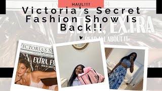 Victoria Secret Fashion Show Is Back  HAUL [upl. by Ellebanna815]