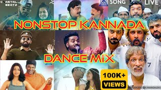 Nonstop Kannada Dance Mix  Sandalwood DJ Remix 🔥  Super Songs Jukebox  ಕನ್ನಡ [upl. by Eltsirc]