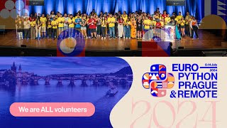 EuroPython 2024 – We are ALL volunteers [upl. by Hluchy]