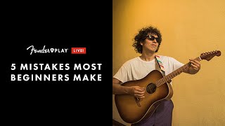 5 Mistakes Most Beginners Make  Fender Play LIVE  Fender [upl. by Anitnuahs335]