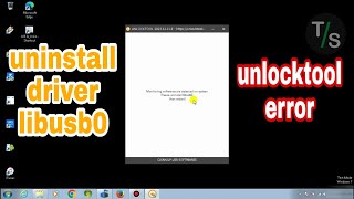 fix unlocktool error uninstall driver libusb0 [upl. by Nylekoorb886]