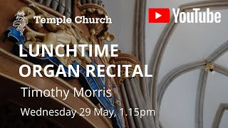 Lunchtime Organ Recital Dr Timothy Morris [upl. by Levona23]