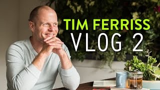 Tim Ferriss Vlog Day 2  Tim Ferriss [upl. by Esinrahc]