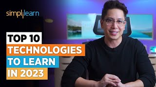 Top 10 Technologies To Learn In 2023  Trending Technologies In 2023  Simplilearn [upl. by Urbano644]