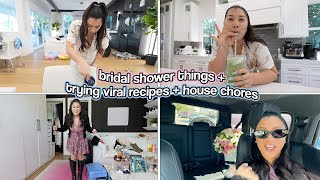 BRIDAL SHOWER THINGS Trying Viral Recipes  House Chores [upl. by Salakcin]