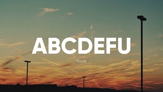 GAYLE  abcdefu Lyrics [upl. by Januarius840]