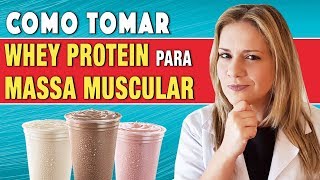 Como Tomar Whey Protein para Ganhar Massa Muscular  RESULTADOS [upl. by Tadeo]