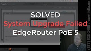 Solved EdgeRouter System Upgrade Failed [upl. by Anstus]