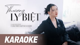 Thương Ly Biệt  Chu Thúy Quỳnh Cover  Nhạc Hoa Lời Việt  Karaoke [upl. by Arag]