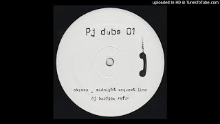 Skream  Midnight Request Line Pj Bridger Refix [upl. by Shiroma]