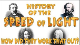 history of the speed of light and how its speed was determined [upl. by Ocirne]