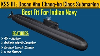 South Korean KSS III  A game changer submarine  Dosan Ahn Changho class submarine [upl. by Elwina]