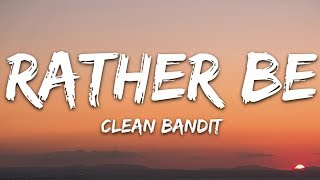 Clean Bandit  Rather Be Lyrics feat Jess Glynne [upl. by Aerbma]