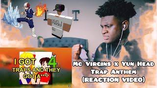 Mc Virgins x Yun Head  Trap Anthem REACTION VIDEO [upl. by Ahsinar]