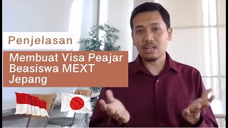 Panduan Lengkap Mengurus Visa Pelajar Jepang untuk Penerima Beasiswa MEXT [upl. by Elocal]