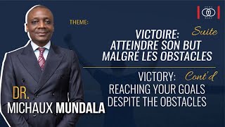 Victoire Atteindre son but malgré les obstaclesDr Michaux Mundala  CENAENPRIERE [upl. by Eniamrahc]