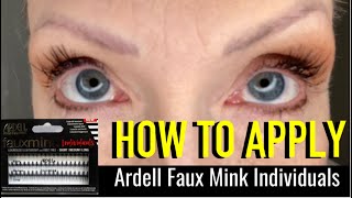 How To Apply Ardell Faux Mink Individuals Eyelashes  GET READY WITH ME [upl. by Sset]