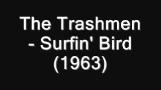 The Trashmen Surfin Bird 1963 [upl. by Nnylsoj854]