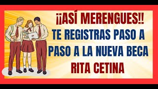 ✅💥ASÍ TE REGISTRAS PASO A PASO A LA NUEVA BECA DEL BIENESTAR RITA CETINA✅💥1900 PESOS BIMESTRALES✅💥 [upl. by Yraunaj]