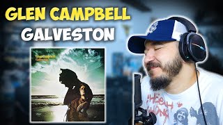 GLEN CAMPBELL  Galveston  FIRST TIME HEARING REACTION [upl. by Latsyc]