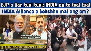 BJP lian tual tual INDIA te tual tual  INDIA Alliance A Kehchhe Mai Ang Em  INDIA Vs BJP [upl. by Gleeson]