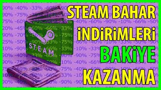 STEAM BAHAR İNDİRİMLERİ GELDİ para kazanmayı unutmayın [upl. by Negem]