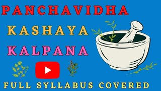 PANCHAVIDHA KASHAYA KALPANA🌱☘️Part 1Bhaishajya Lectures in English🔥 bams neet medico ayurveda [upl. by Blatt]