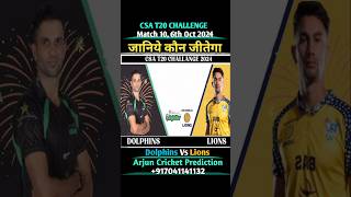 CSA T20 CHALLENGE 2024 MATCH 10 DOLPHINS VS LIONS PREDICTION  dolphinsVsLions csat20 shorts [upl. by Hsuk]