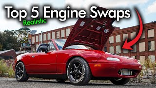 Top 5 Engine Swaps For the Mazda MX5 Miata [upl. by Erma]