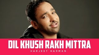 quotDil Khush Rakh Mittra Harjeet Harmanquot Full Song  Hoor [upl. by Orihakat596]