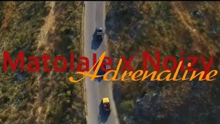 Noizy x MatoLale  Adrenaline Video 4K MB MUZIK REMIX [upl. by Marinelli]