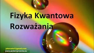 Fizyka Kwantowa 11 Przestrzenie Plancka i Materia cd [upl. by Acus]