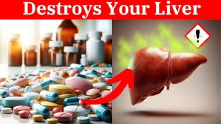 10 Medications That Destroy Your Liver [upl. by Adiene]