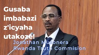 Gusaba imbabazi zicyaha utakoze bisobanuka bite  Ni amahano yazanywe na FPR  Jonathan Musonera [upl. by Nibaj]