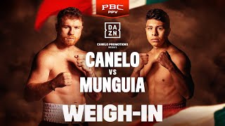 CANELO ALVAREZ VS JAIME MUNGUIA WEIGH IN LIVESTREAM [upl. by Arretak]