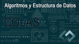 Curso Algoritmos y Estructura de Datos  Colas Queues [upl. by Tikna]